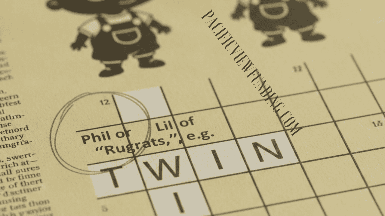 Understanding the Phil or Lil of Rugrats Crossword Clue Easy & Amazing Guide