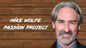 Mike Wolfe passion project